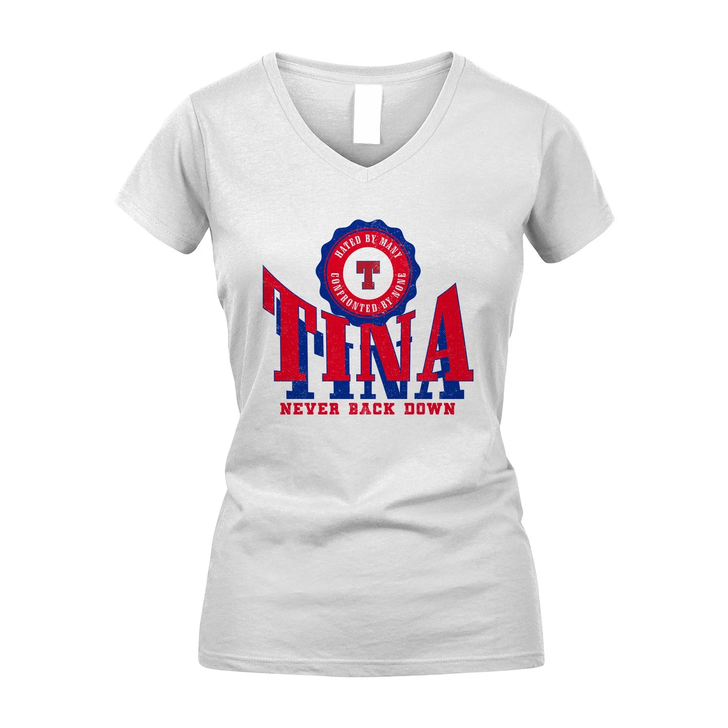 Your Name Never Back Down Shirt TINA M1-33