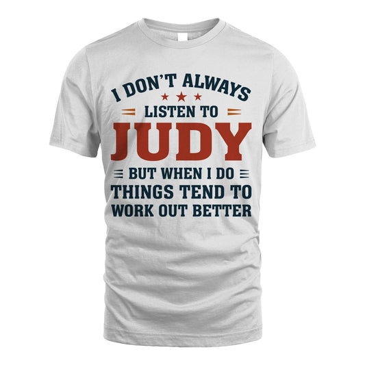 I Don't Always Listen To... JUDY M1-2