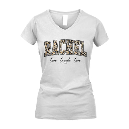Live Laugh Love Custom Name With Leopard Pattern Shirt RACHEL M1-13