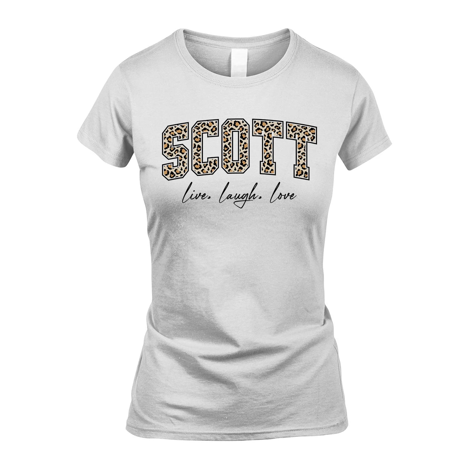 Live Laugh Love Custom Name With Leopard Pattern Shirt SCOTT M1-13