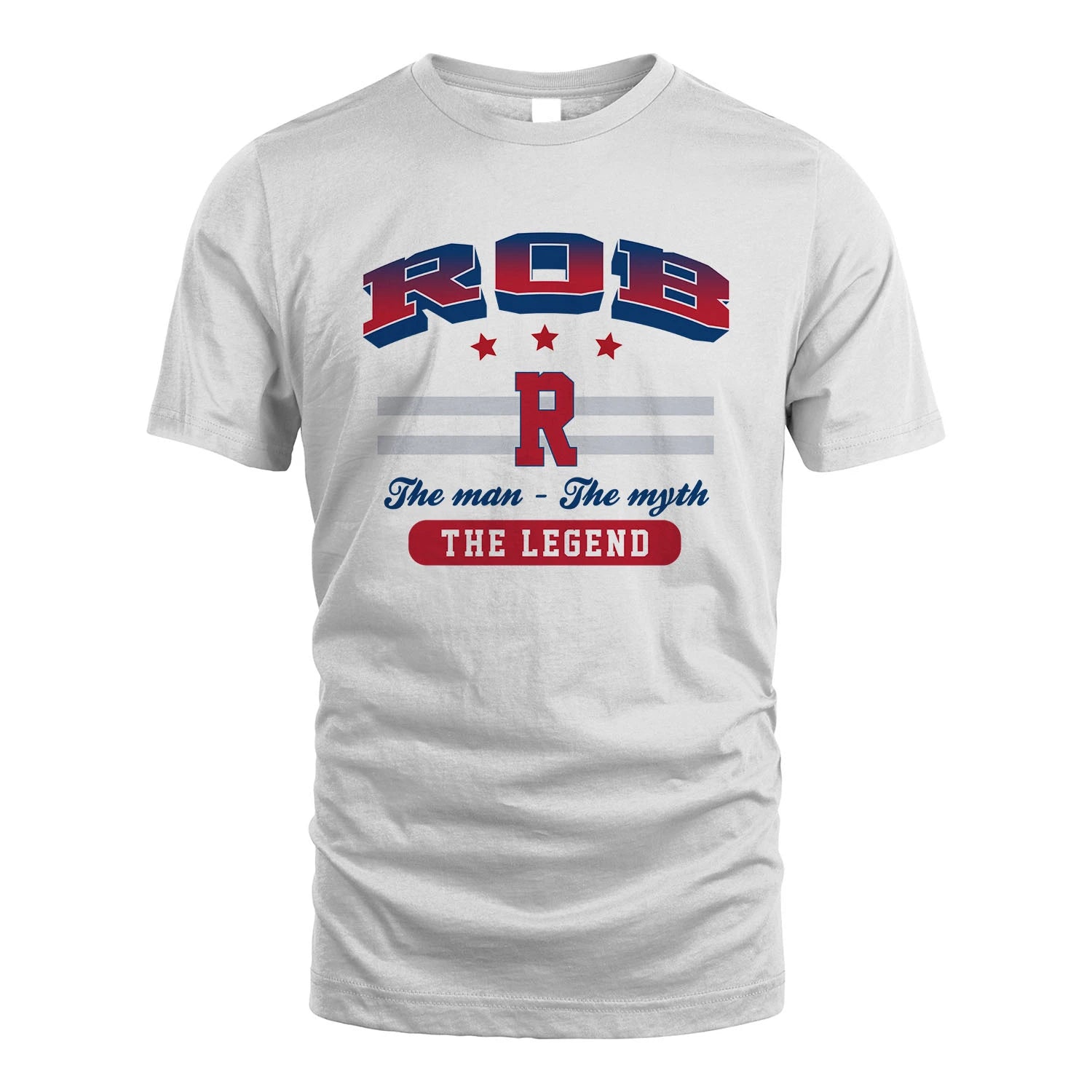 The Man The Myth The Legend With Your Name Shirt ROB M1-35