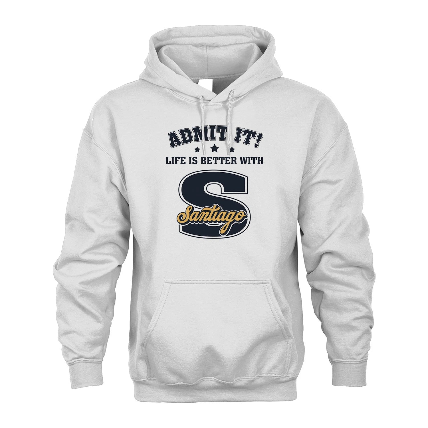 Life Is Better With Your Name Shirt SANTIAGO M1-17