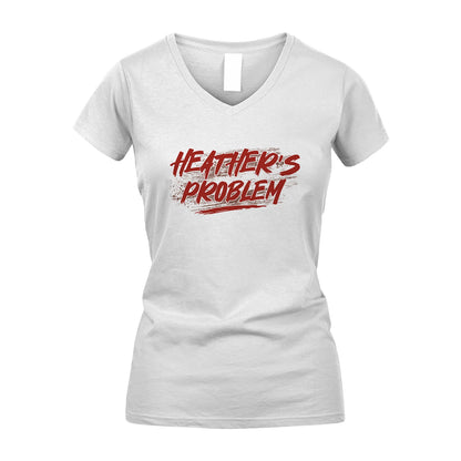 Someone's Problem Funny Shirt HEATHER M1-5