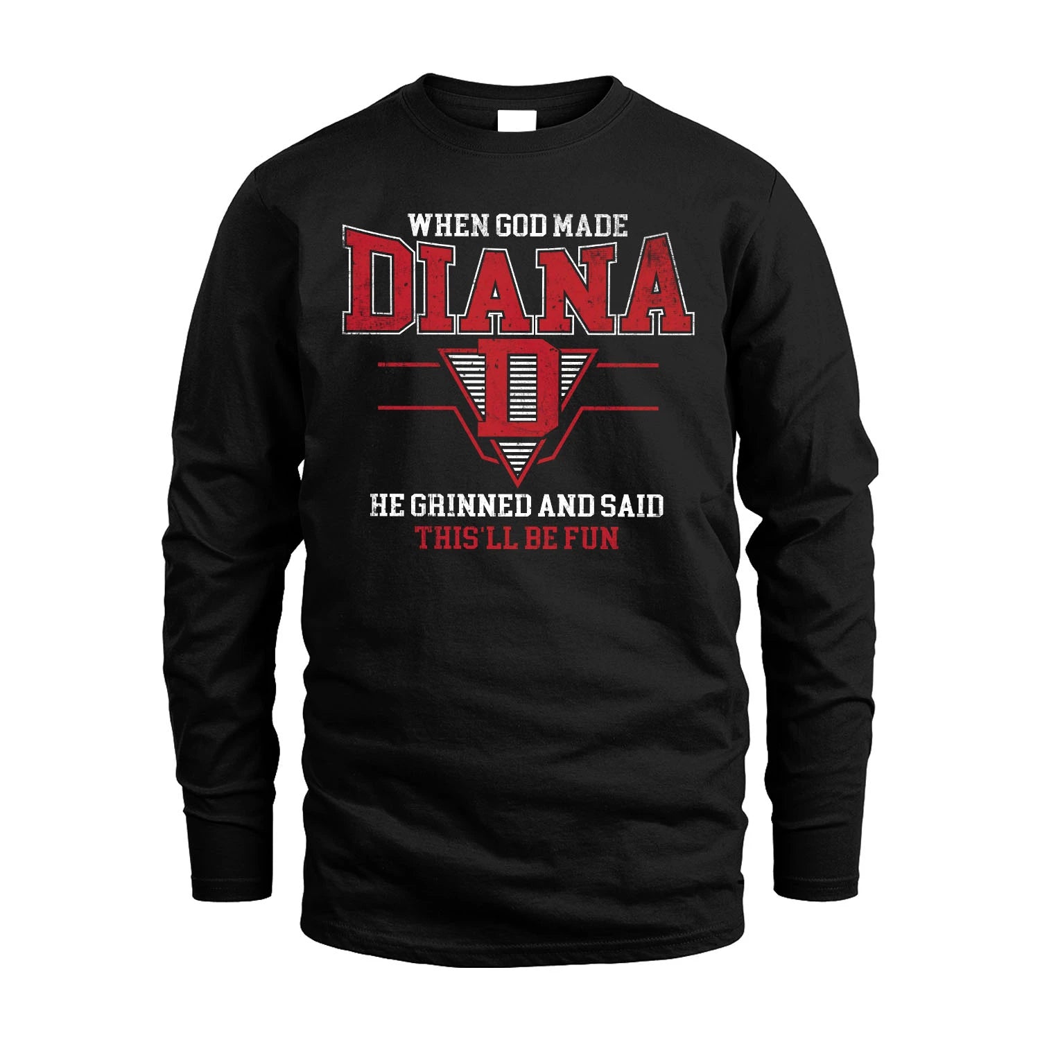 When God Made Your Name He Grinned And Said This'll Be Fun Baseball Shirt DIANA M1-29
