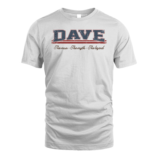 The Man The Myth The Legend Vintage Shirt DAVE M1-6
