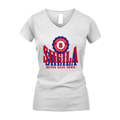 Your Name Never Back Down Shirt SHEILA M1-33