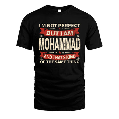 MOHAMMAD 13K1-566 I'm Not Perfect But I Am...