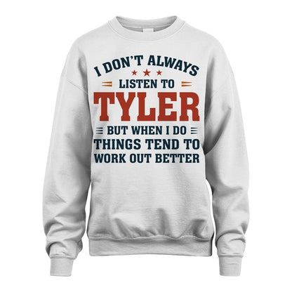 I Don't Always Listen To... TYLER M1-2