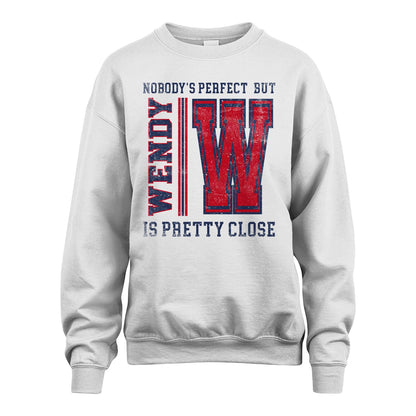 Nobody's Perfect, But Your Name Is Pretty Close WENDY M1-21