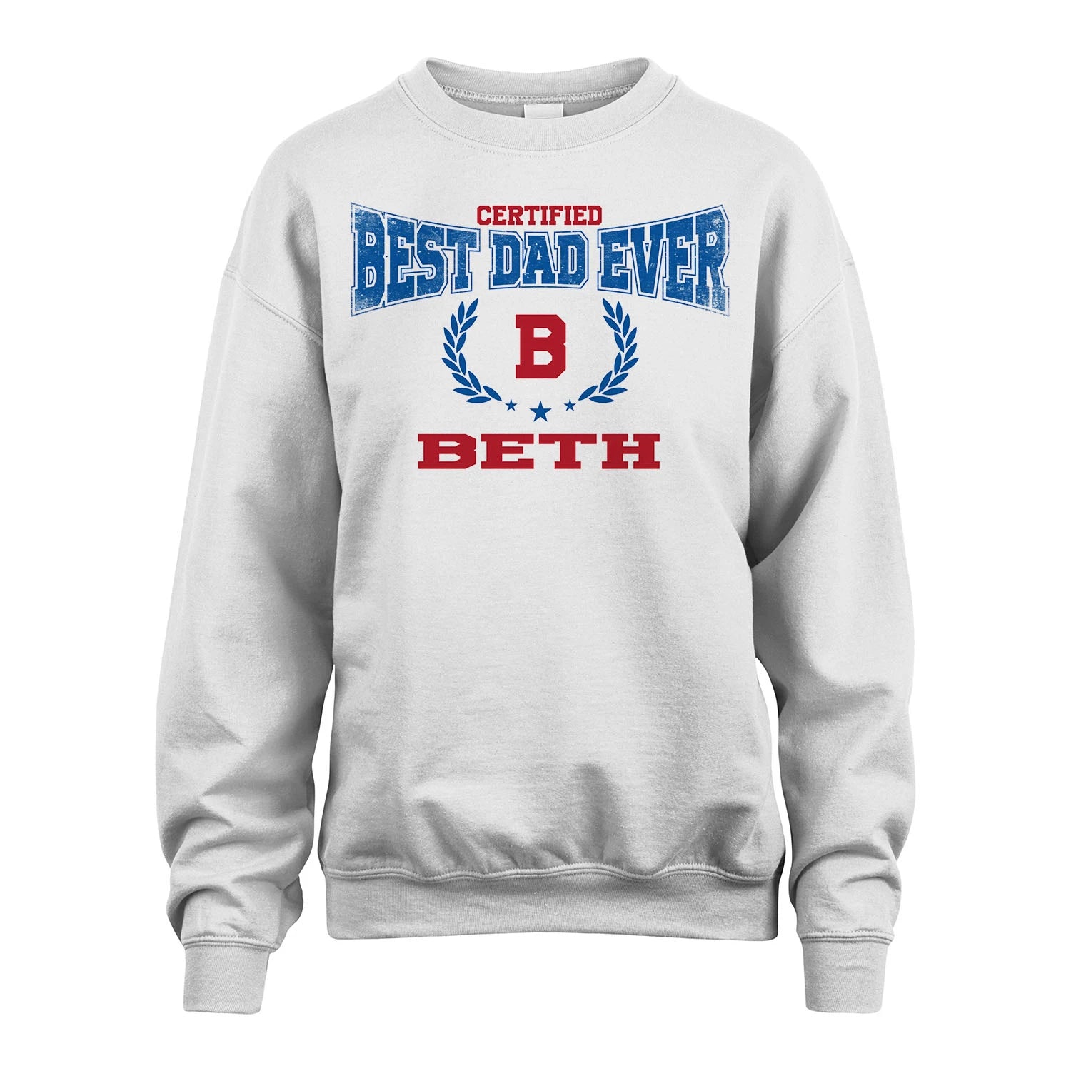 Certified Best Dad Ever Shirt BETH M1-11