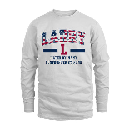 Hated By Many Confronted By None America Shirt LARRY M1-10