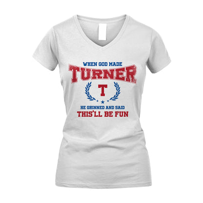 When God Made He Grinned And Said This'll Be Fun Shirt TURNER M1-12