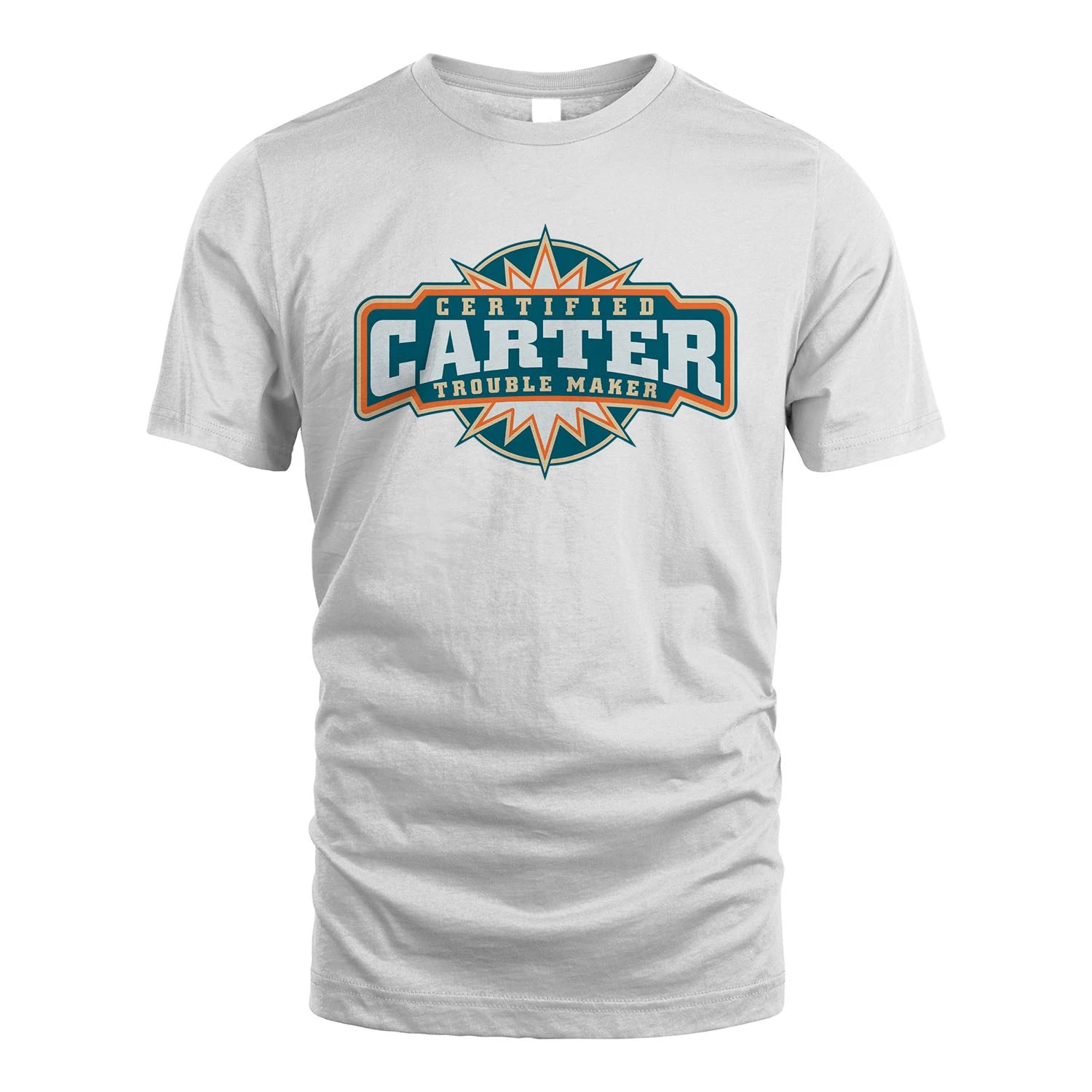 Certified Your Name Trouble Maker Shirt CARTER M1-36