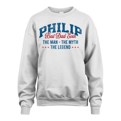 Best Dad Ever The Man The Myth The Legend PHILIP M1-7