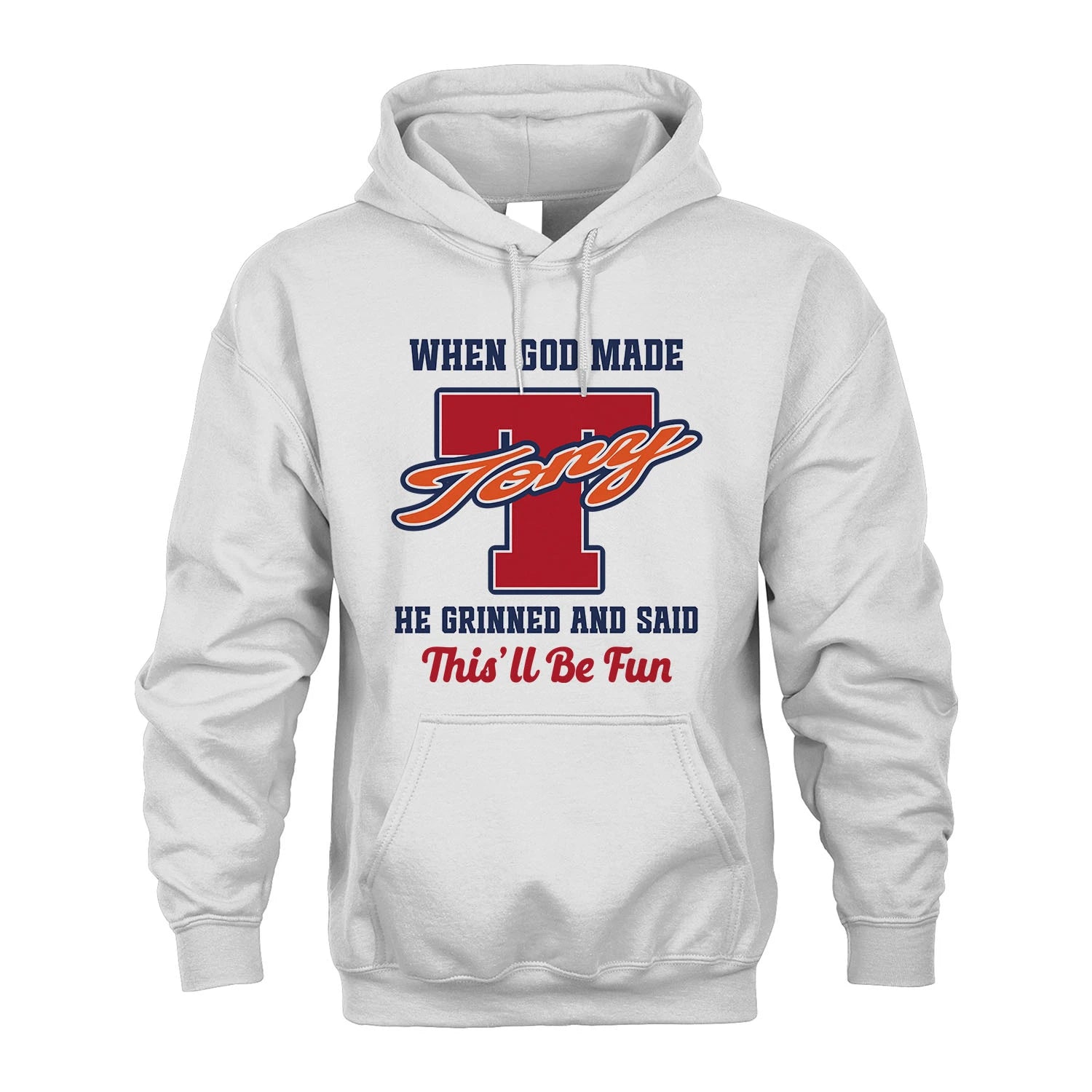 God Made Your Name Custom Shirt TONY M1-16