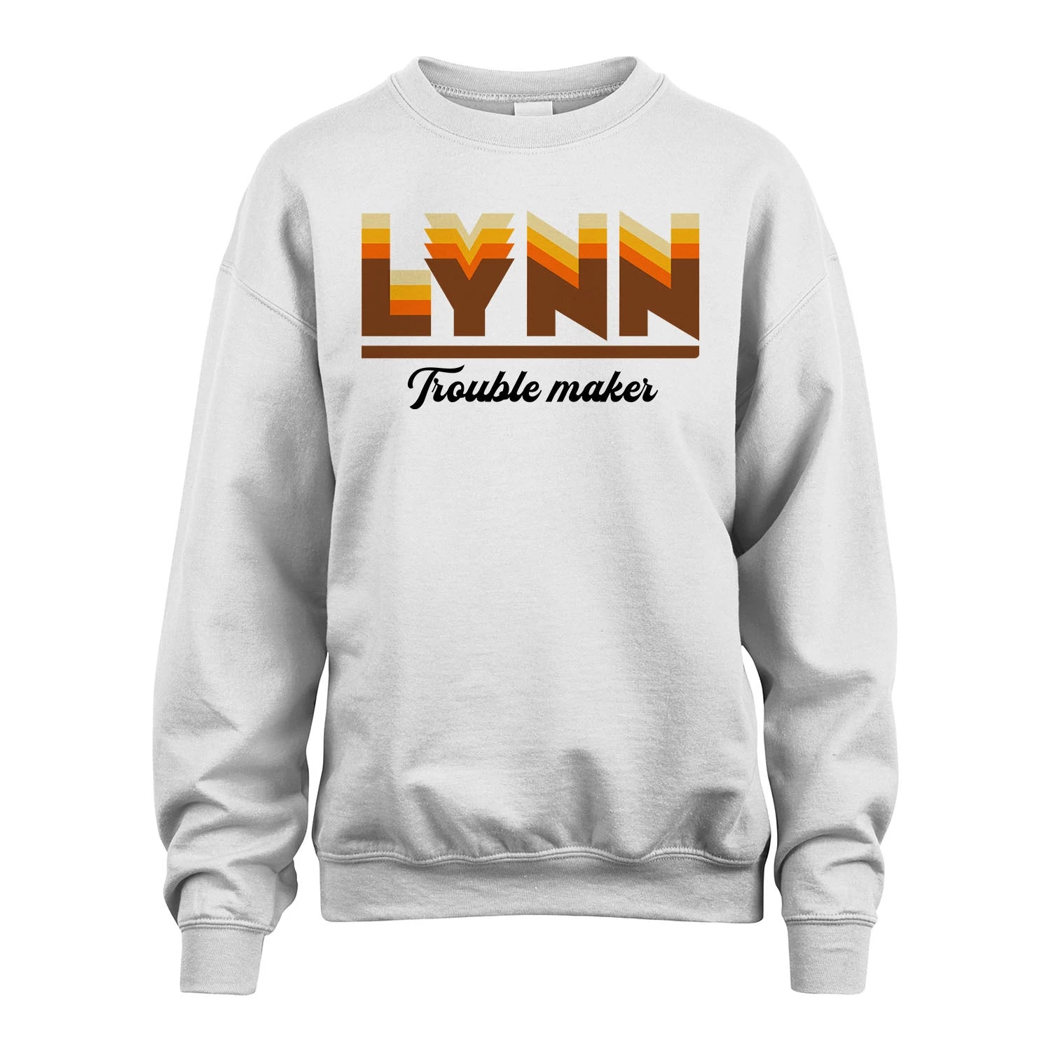Your Name Trouble Maker Funny Shirt LYNN M1-34