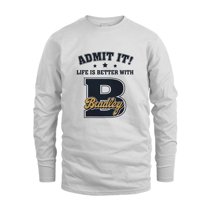Life Is Better With Your Name Shirt BRADLEY M1-17