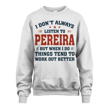I Don't Always Listen To... PEREIRA M1-2