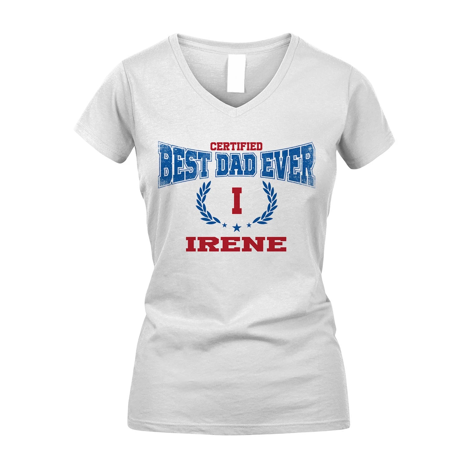 Certified Best Dad Ever Shirt IRENE M1-11