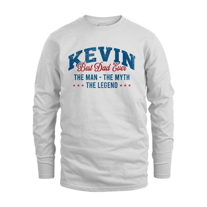Best Dad Ever The Man The Myth The Legend KEVIN M1-7