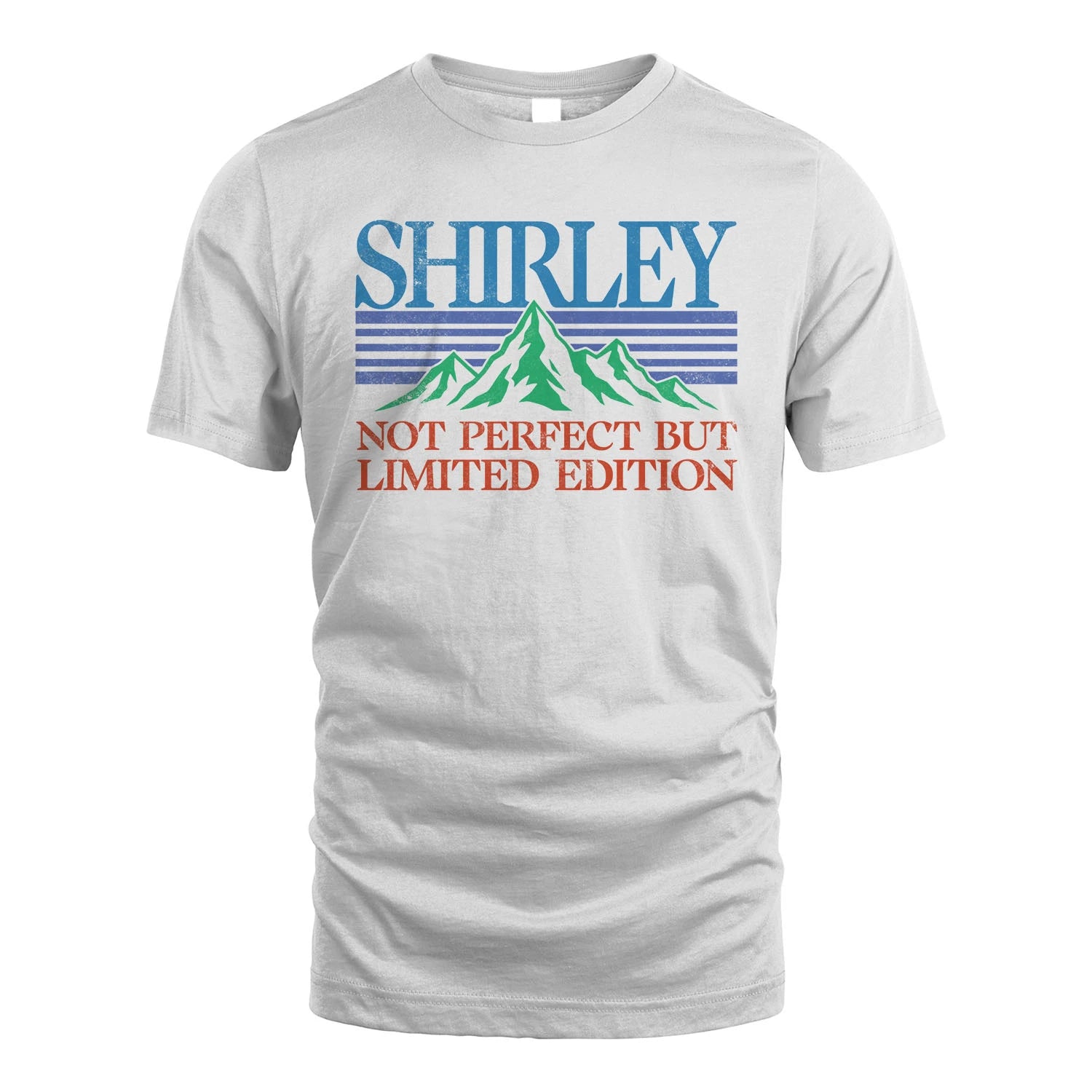 Your Name Not Perfect But Limited Edition Vintage Shirt SHIRLEY M1-38