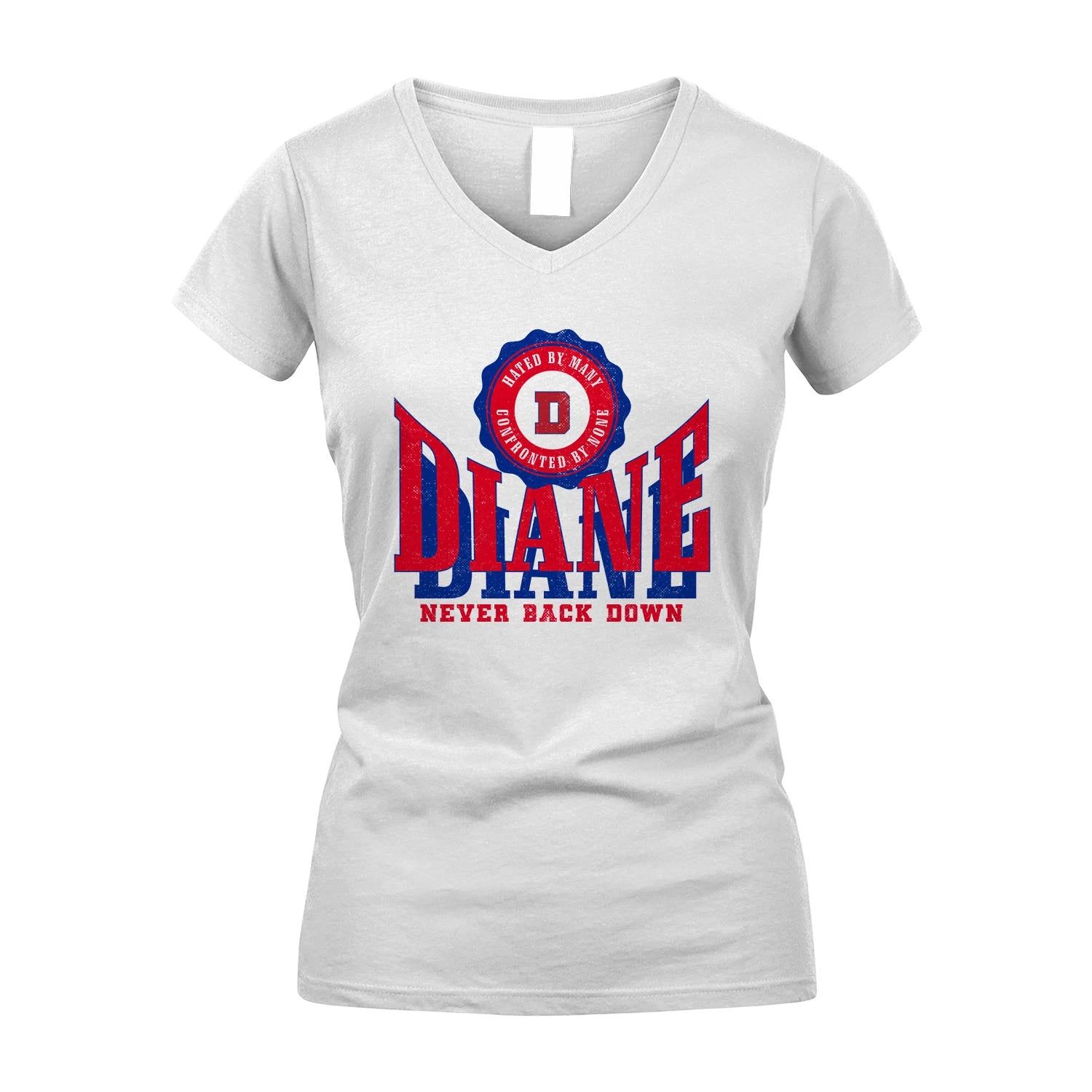 Your Name Never Back Down Shirt DIANE M1-33