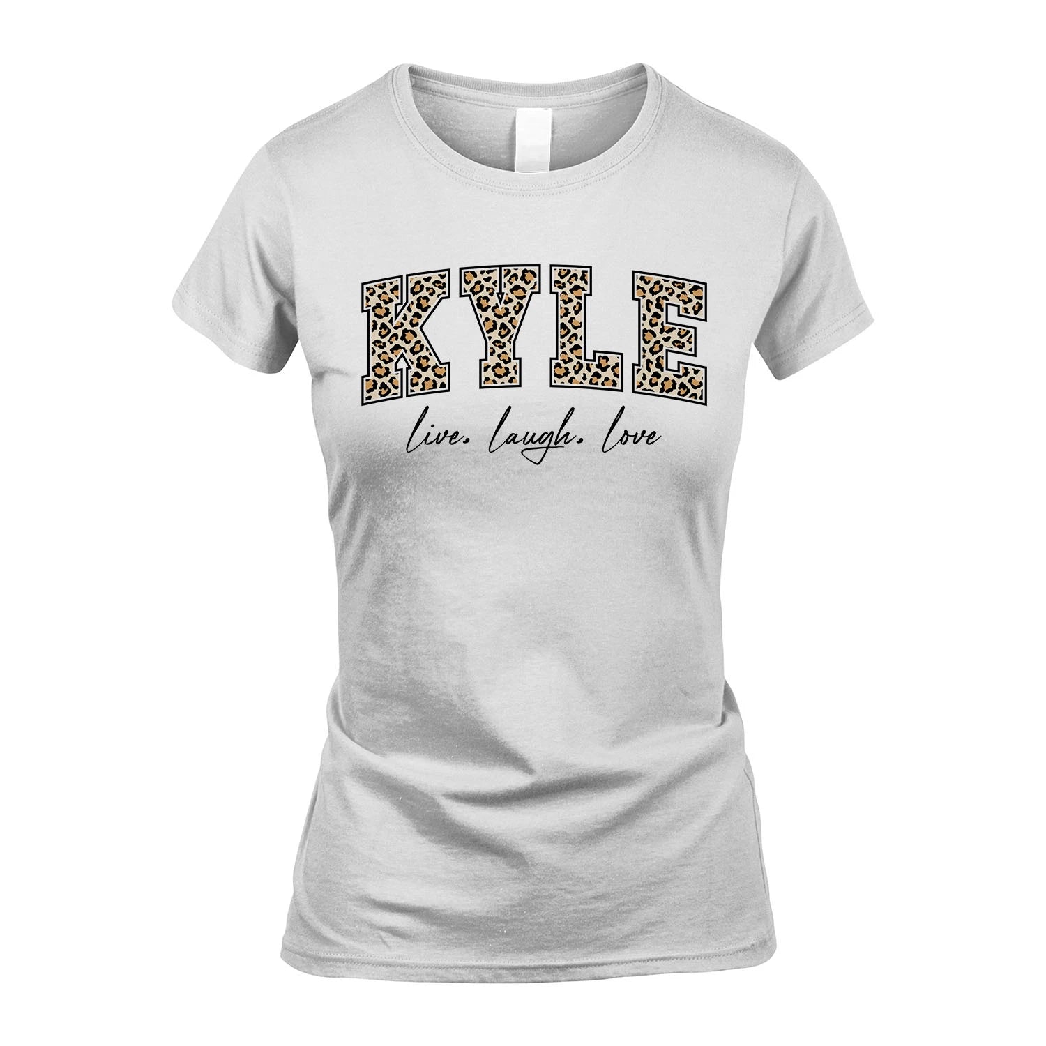 Live Laugh Love Custom Name With Leopard Pattern Shirt KYLE M1-13
