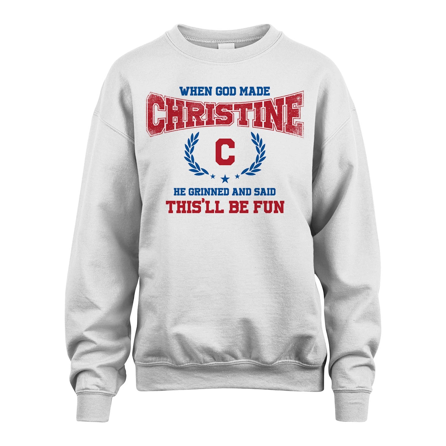 When God Made He Grinned And Said This'll Be Fun Shirt CHRISTINE M1-12