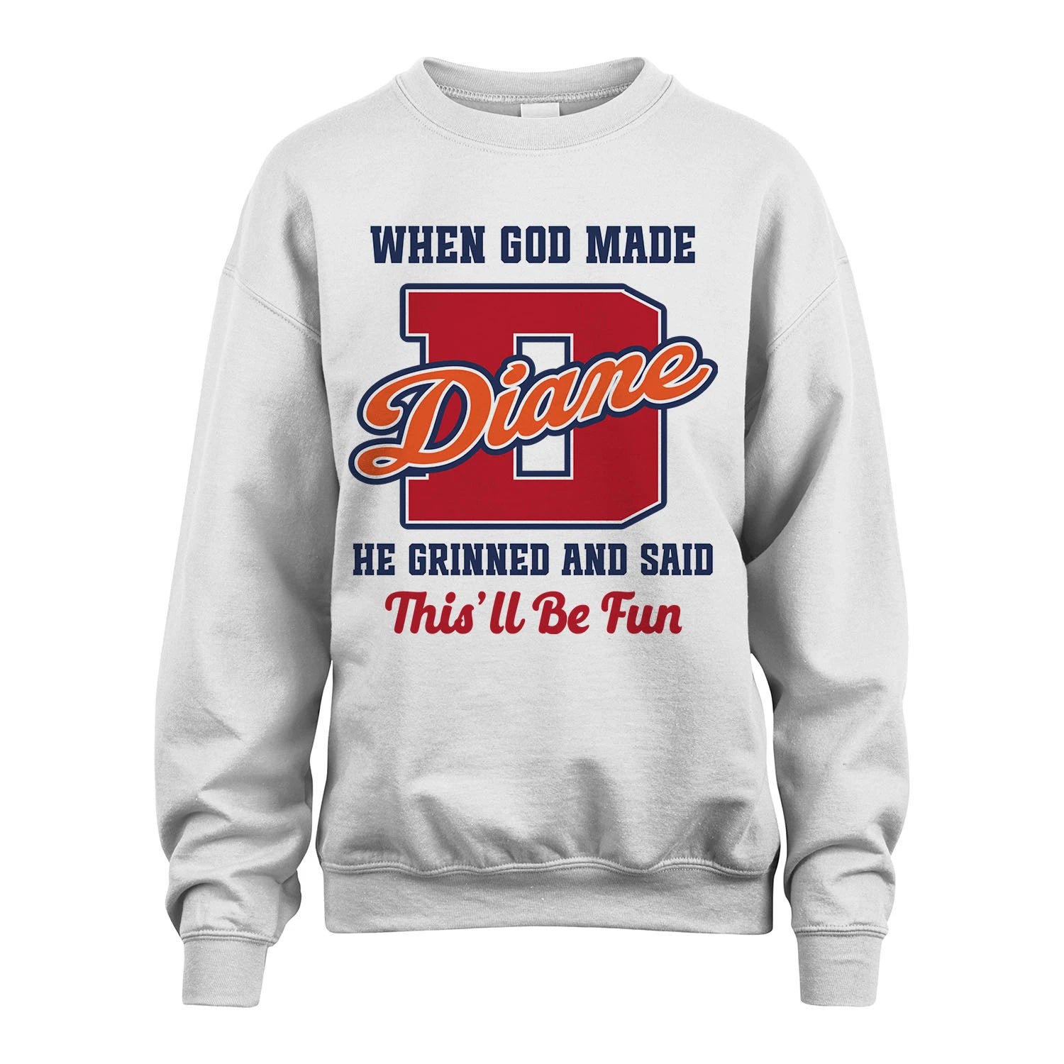 God Made Your Name Custom Shirt DIANE M1-16