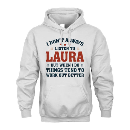 I Don't Always Listen To... LAURA M1-2