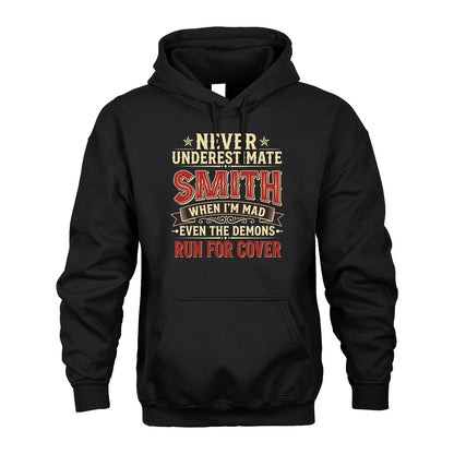Never Underestimate When I'm Mad Shirt SMITH M1-4