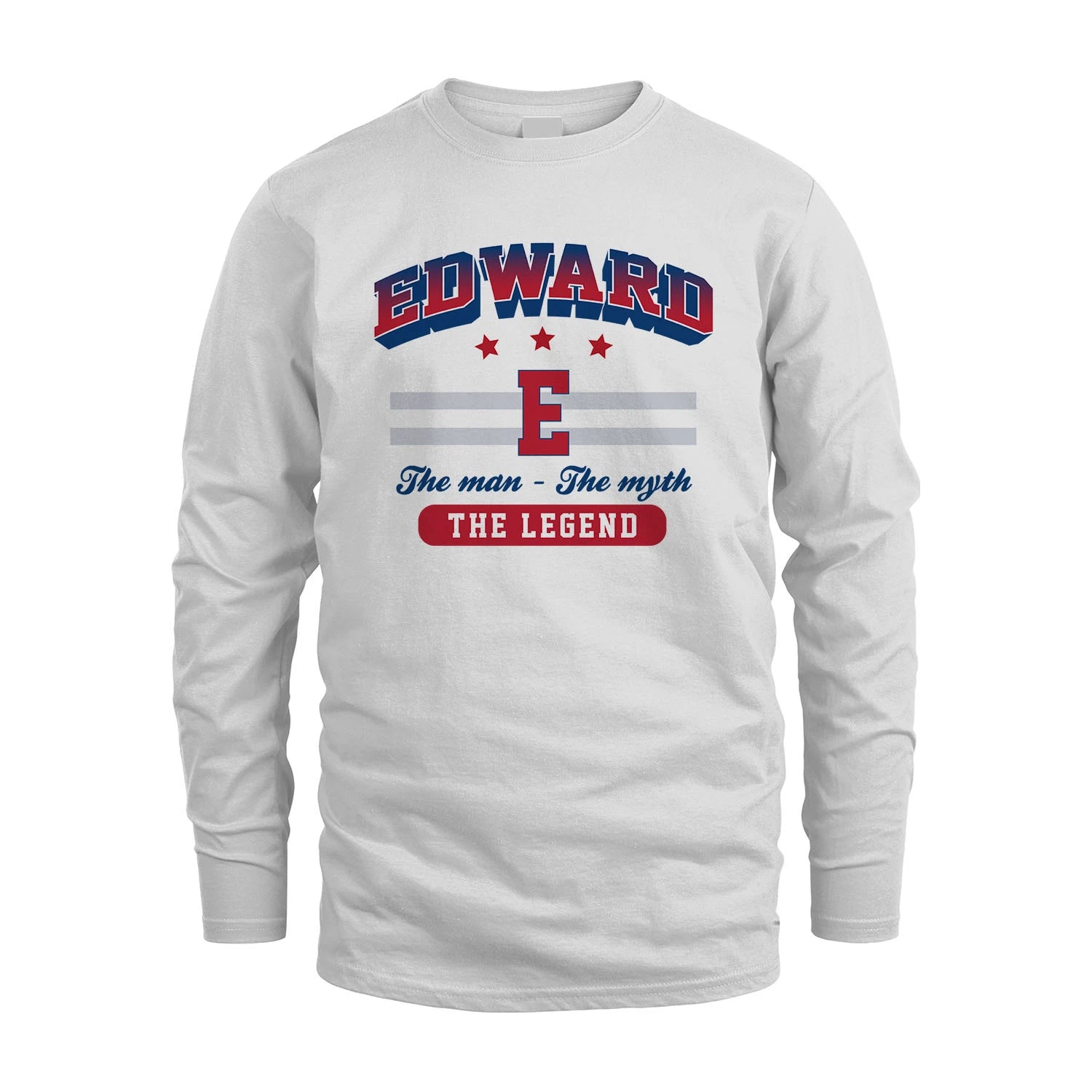 The Man The Myth The Legend With Your Name Shirt EDWARD M1-35