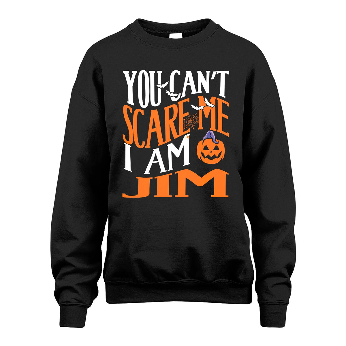 You Can't Scare Me I Am Funny Halloween Shirt JIM M1-45