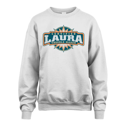 Certified Your Name Trouble Maker Shirt LAURA M1-36