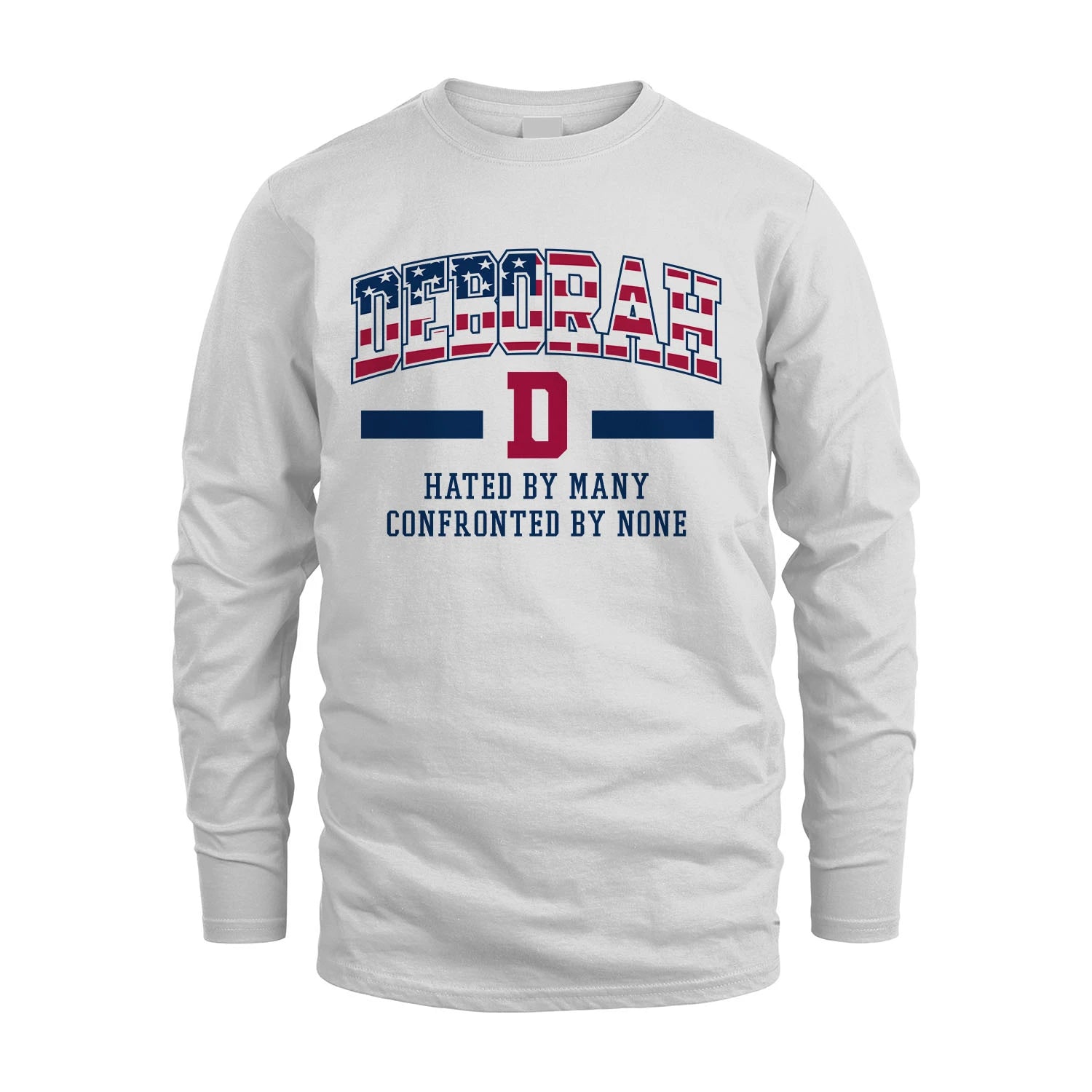 Hated By Many Confronted By None America Shirt DEBORAH M1-10