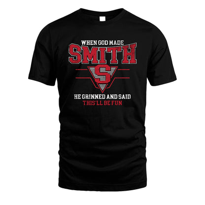 When God Made Your Name He Grinned And Said This'll Be Fun Baseball Shirt SMITH M1-29