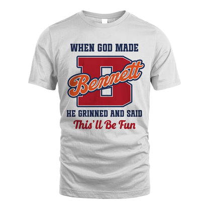 God Made Your Name Custom Shirt BENNETT M1-16