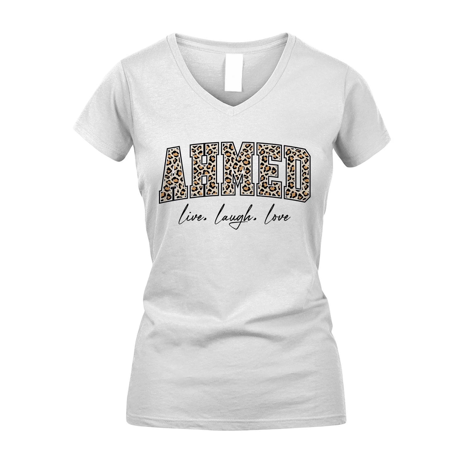 Live Laugh Love Custom Name With Leopard Pattern Shirt AHMED M1-13