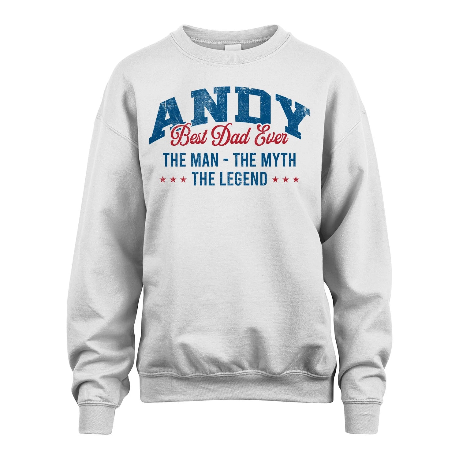 Best Dad Ever The Man The Myth The Legend ANDY M1-7