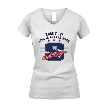 Admit It Life Is Better With Your Name Custom Shirt SANTIAGO M1-20