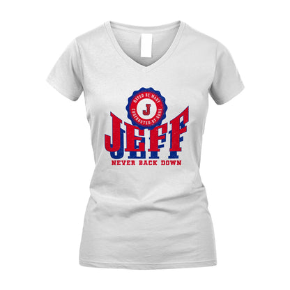 Your Name Never Back Down Shirt JEFF M1-33