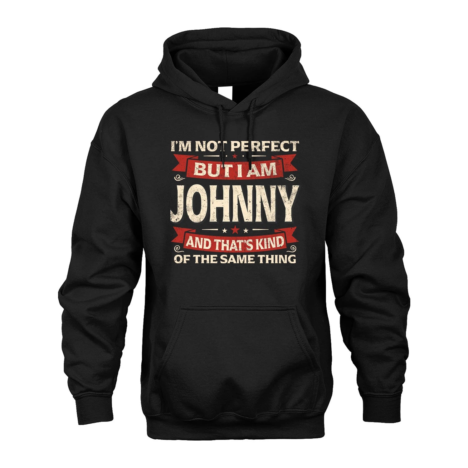 JOHNNY 13K1-566 I'm Not Perfect But I Am...