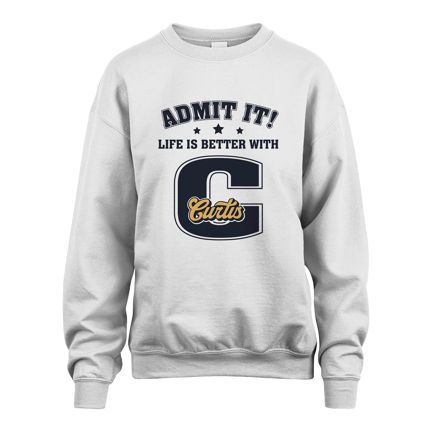 Life Is Better With Your Name Shirt CURTIS M1-17