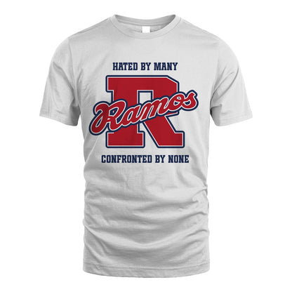 Hated By Many Confronted By None Personalized Name Shirt RAMOS M1-8