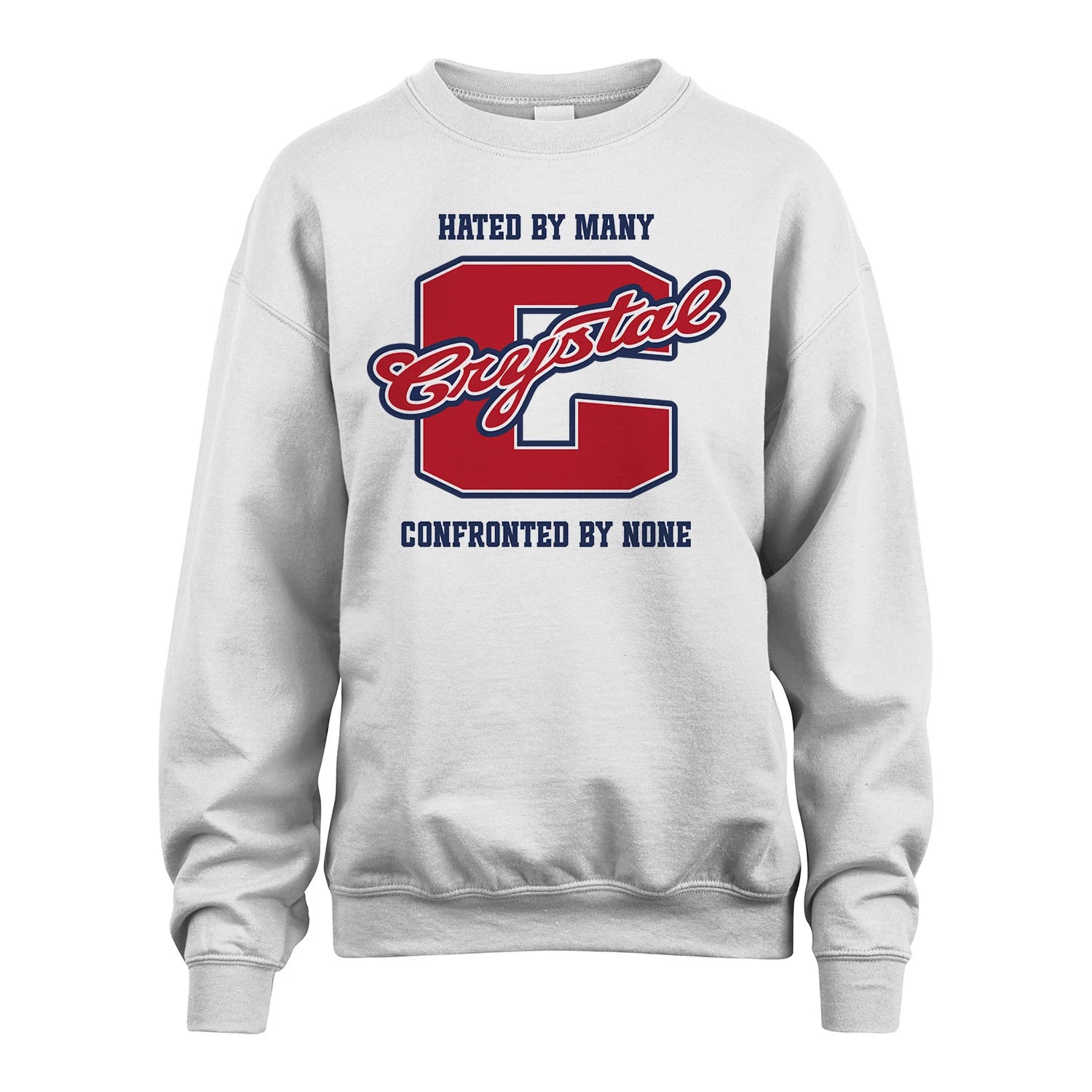 Hated By Many Confronted By None Personalized Name Shirt CRYSTAL M1-8