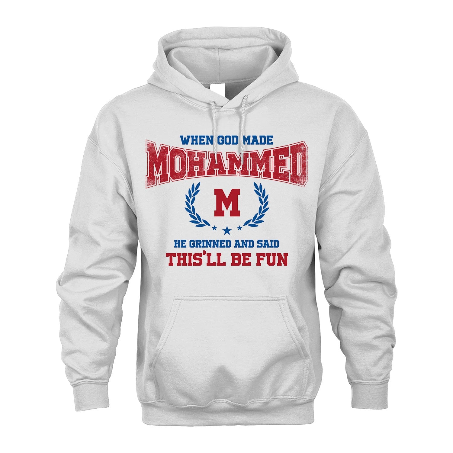 When God Made He Grinned And Said This'll Be Fun Shirt MOHAMMED M1-12
