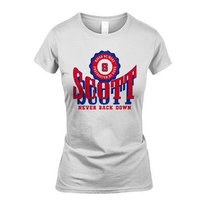 Your Name Never Back Down Shirt SCOTT M1-33