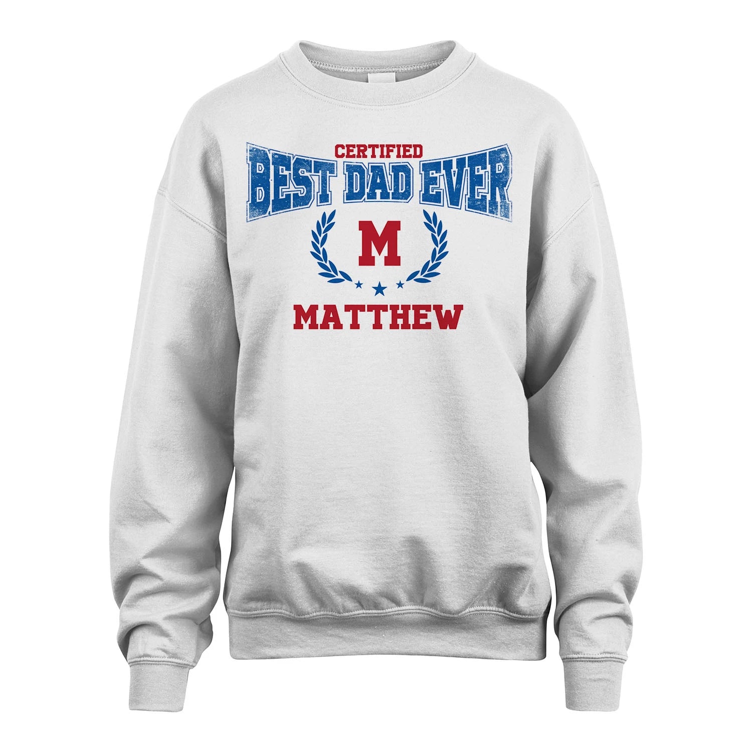 Certified Best Dad Ever Shirt MATTHEW M1-11