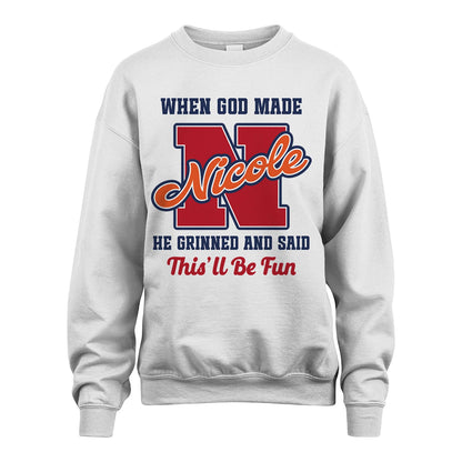 God Made Your Name Custom Shirt NICOLE M1-16