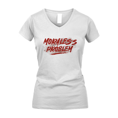 Someone's Problem Funny Shirt MORALES M1-5